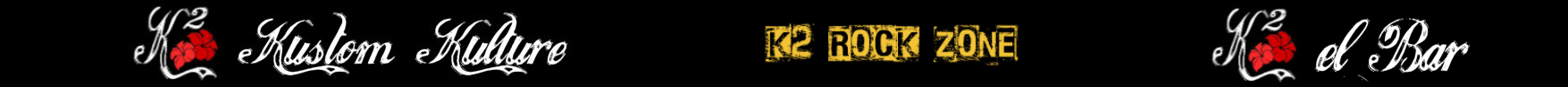 K2 Kustom Kulture / K2 el Bar